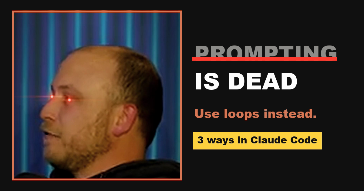 Boris Cherny with glowing eyes next to the words Prompting is dead, use loops instead